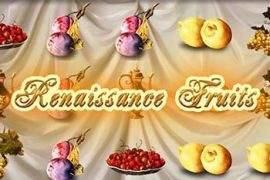 Renaissance Fruits